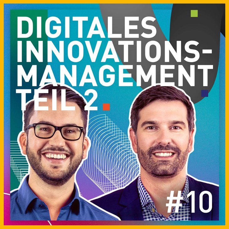 TRENDONE Podcast "Innovation geht anders" #10 Digitales Innovationsmanagement - Teil 2