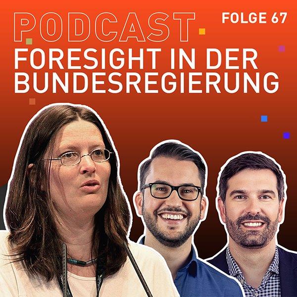 TRENDONE Podcast #67 Foresight in der Bundesregierung mit Dr. Philine Warnke vom Fraunhofer ISI