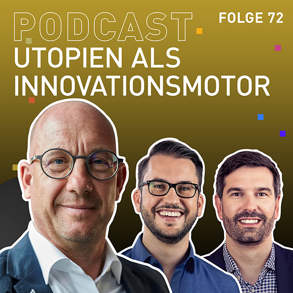 TRENDONE Podcast Cover #72 Utopien als Innovationsmotor mit Dr. Stefan Selke  von der Hochschule Furtwangen
