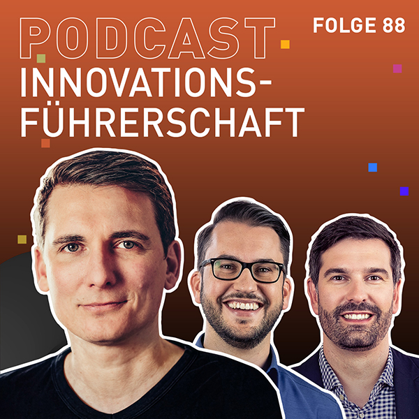 TRENDONE POdcast Innovation geht anders #88 Innovationsführerschaft mit Patrick Bühr